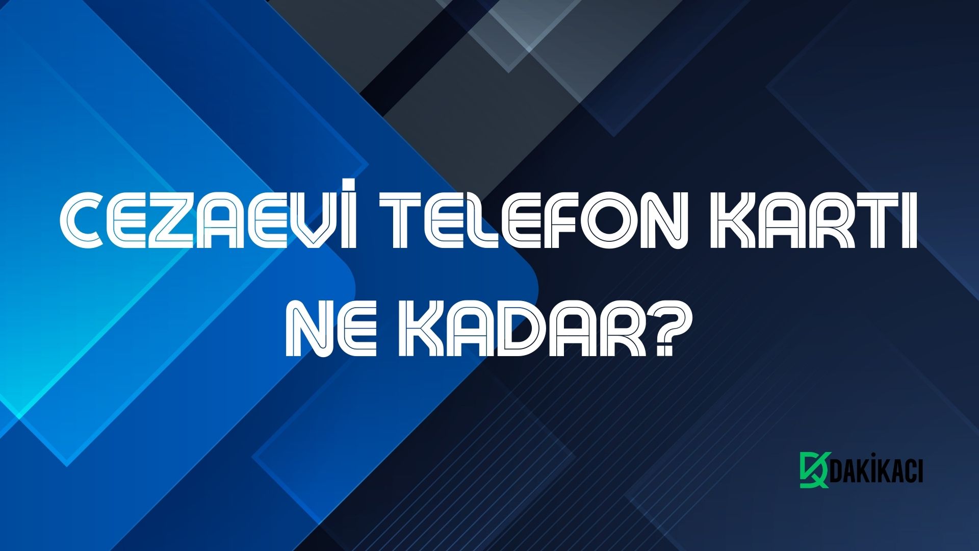 Cezaevi Telefon Kartı Fiyatları
